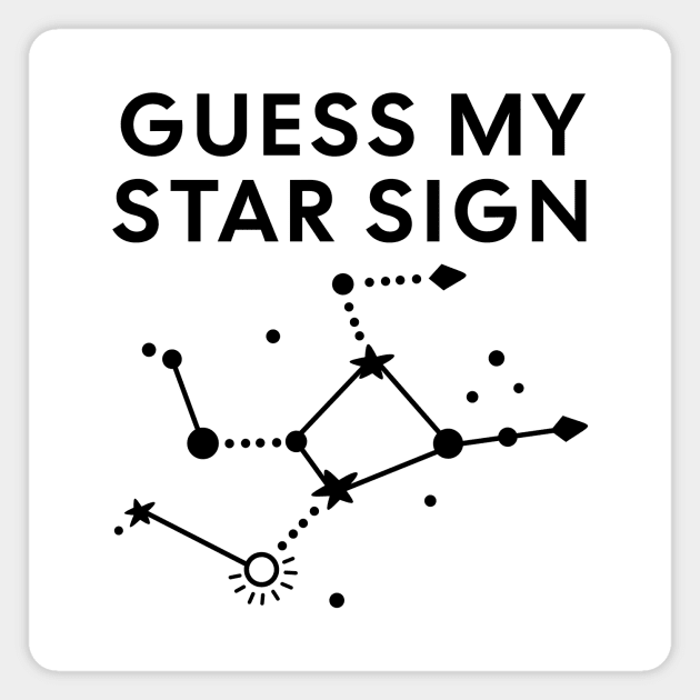Guess My Star Sign – Virgo Zodiac, Astrology Constellation - Black Print Magnet by Designed By Marty